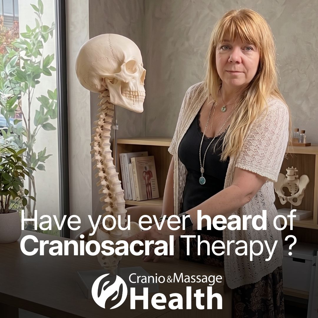 Have you ever heard of craniosacral Therapy ?-a gentle hands-on approach