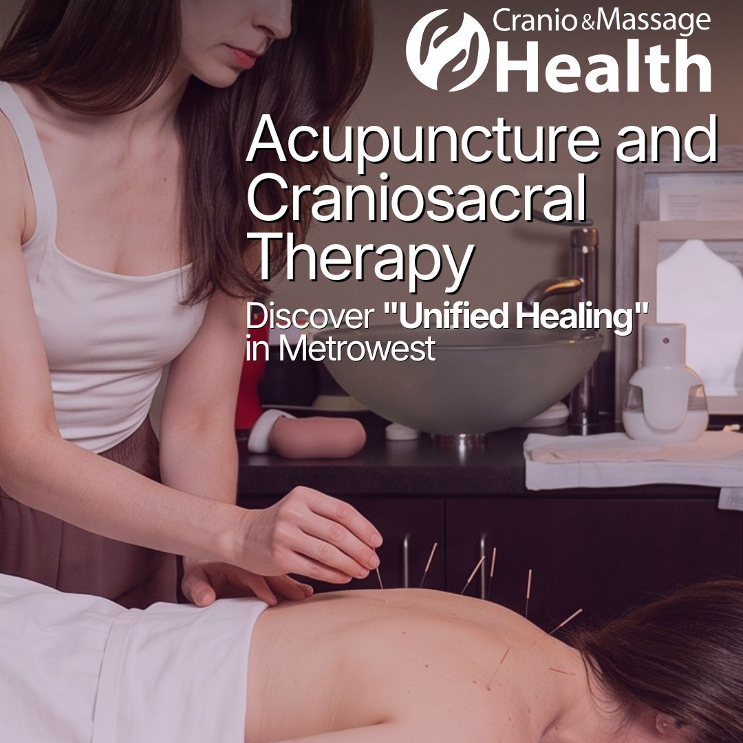 Acupuncture + Craniosacral Therapy-Unified Healing